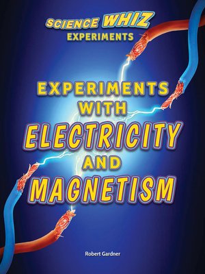cover image of Experiments with Electricity and Magnetism